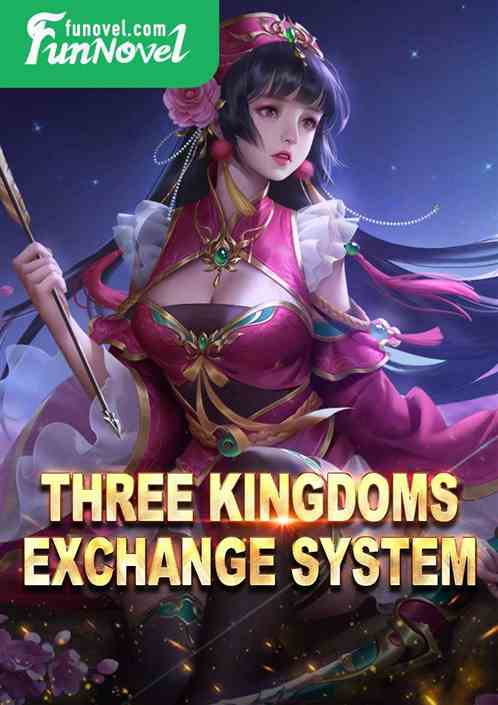 Three Kingdoms Exchange System