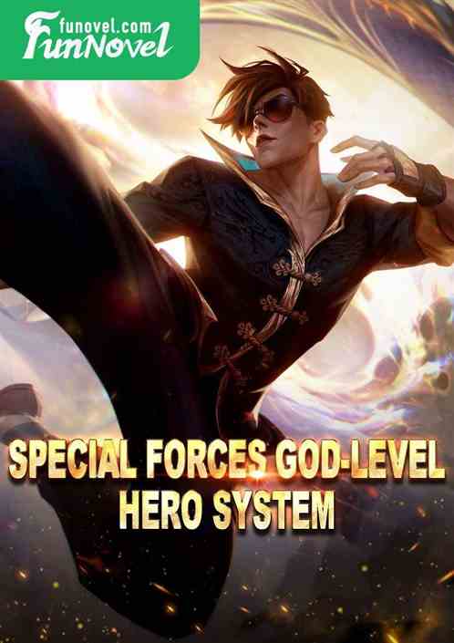 Special Forces God-level Hero System