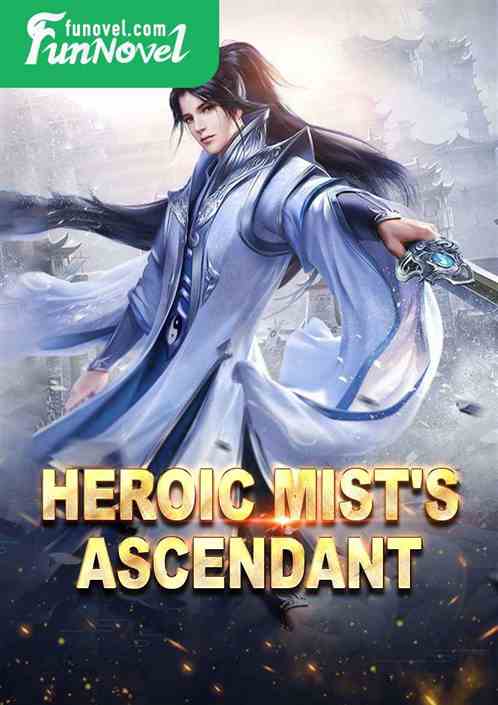 Heroic Mist's Ascendant