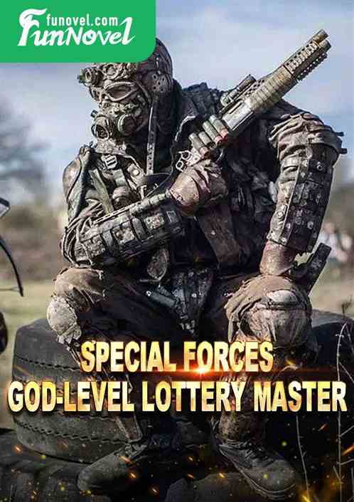 Special Forces God-level Lottery Master