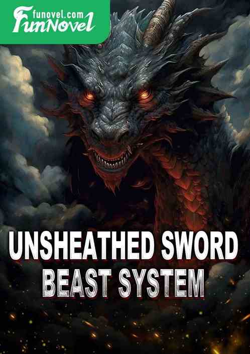 Unsheathed Sword Beast System