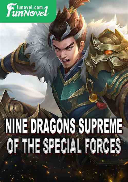 Nine Dragons Supreme of the Special Forces