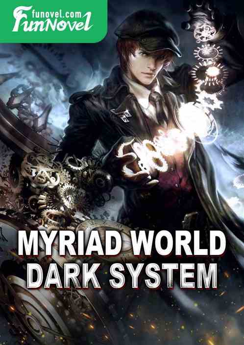 Myriad World Dark System