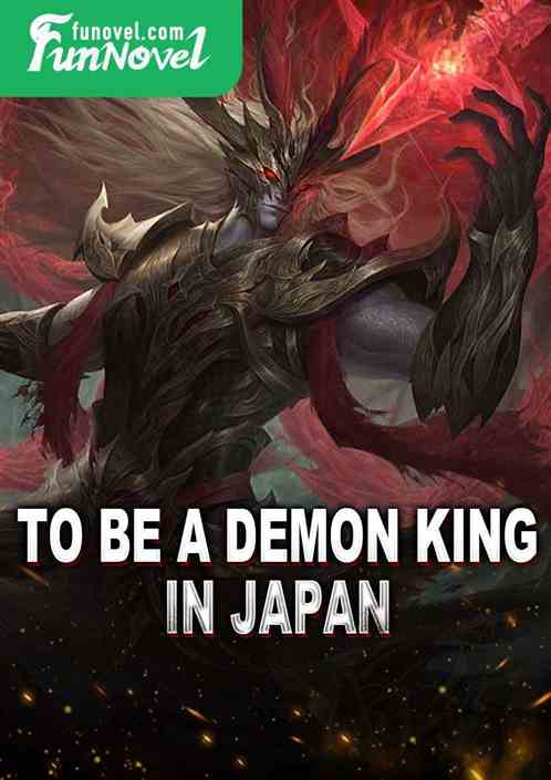 To be a demon king in Japan