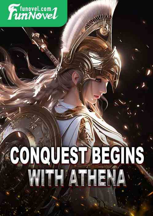 Conquest begins with Athena