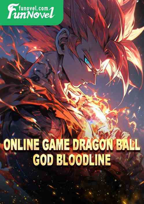 Online game Dragon Ball God Bloodline