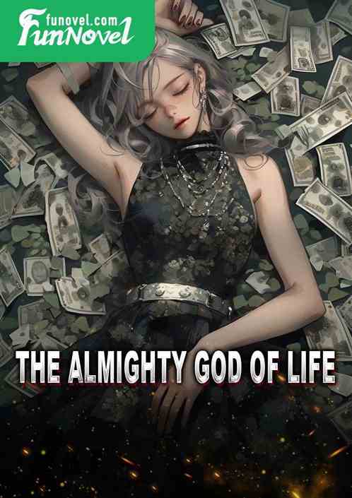 The Almighty God of Life