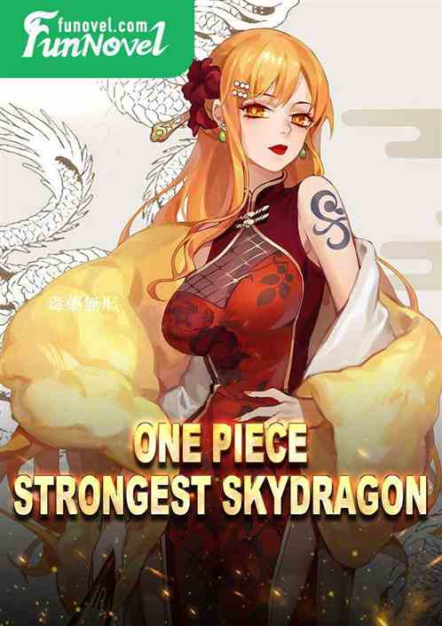 One Piece: Strongest Skydragon