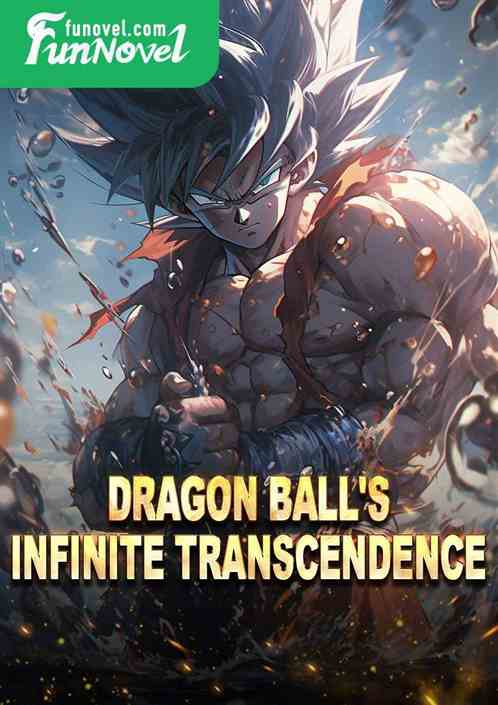 Dragon Ball's Infinite Transcendence