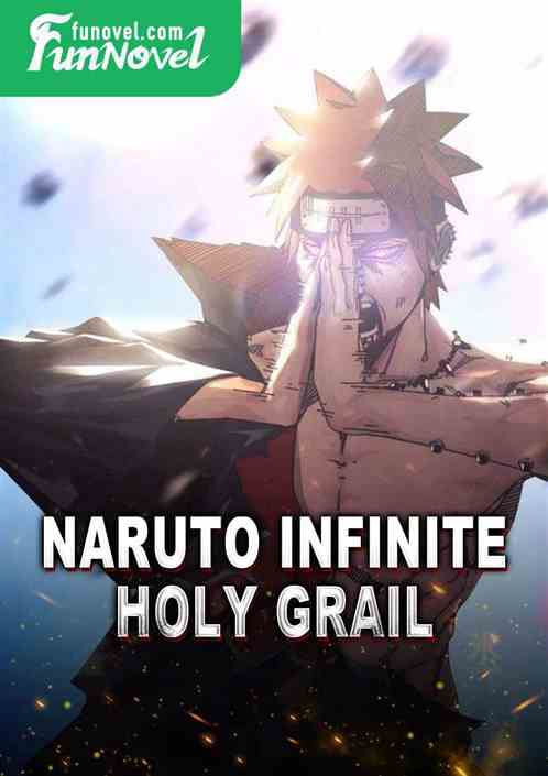 Naruto Infinite Holy Grail