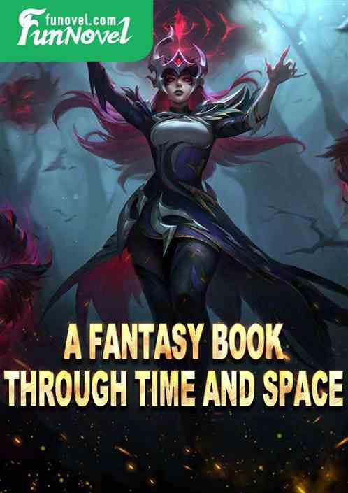 A fantasy book through time and space