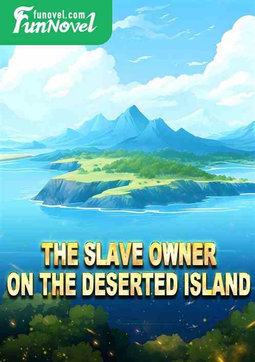 The Slave Owner on the Deserted Island