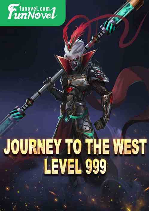 Journey to the West: Level 999