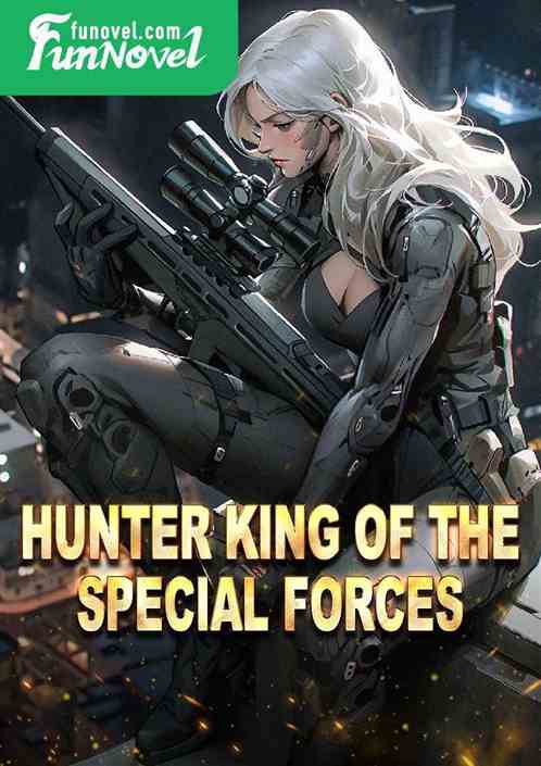 Hunter King of the Special Forces