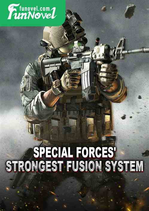 Special Forces 'Strongest Fusion System