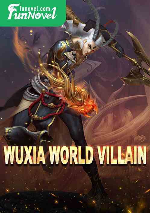 Wuxia world villain