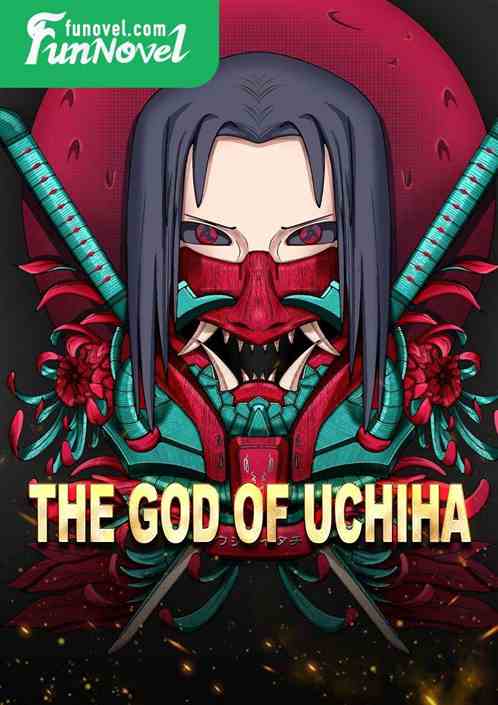 The God of Uchiha