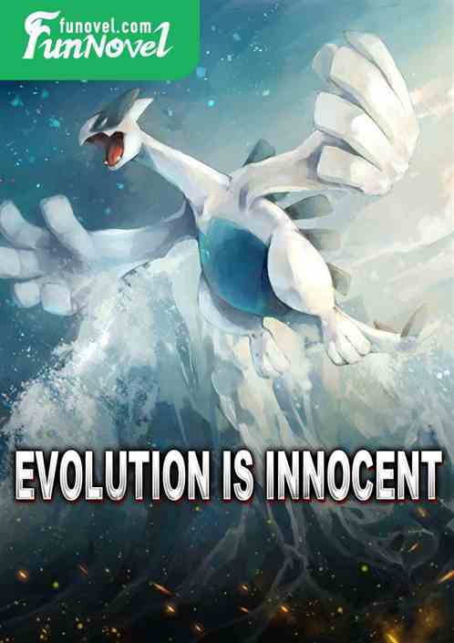 Evolution is Innocent