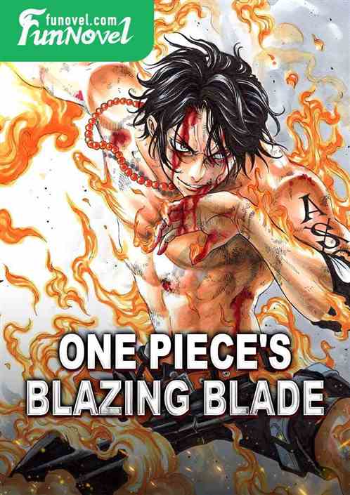 One Piece's Blazing Blade