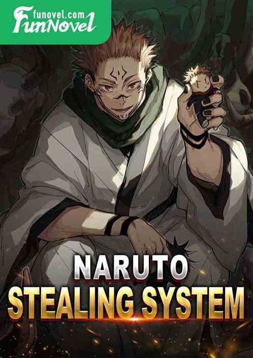 Naruto Stealing System