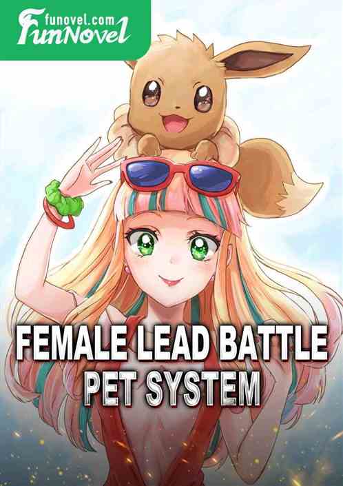 Female Lead Battle Pet System