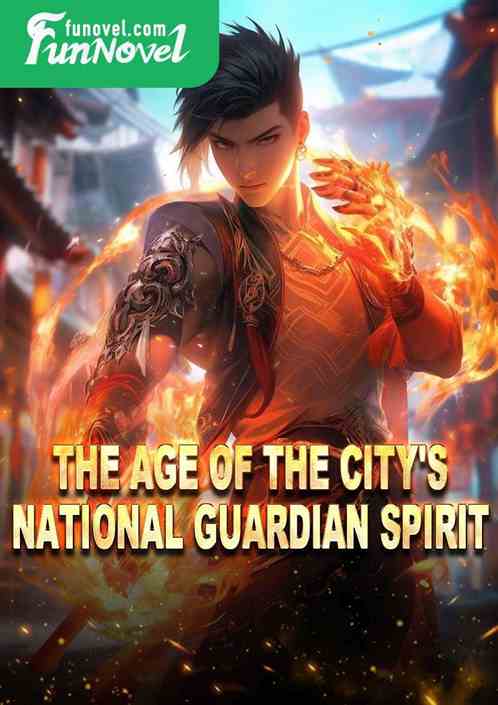 The Age of the City's National Guardian Spirit