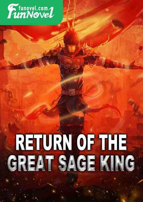 Return of the Great Sage King