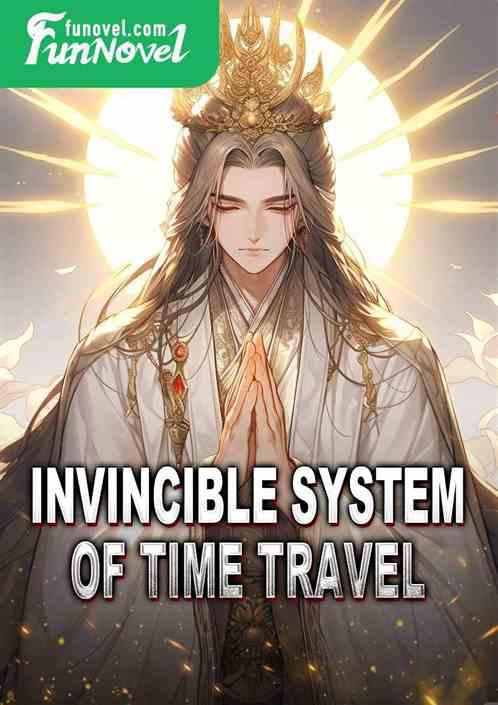 Invincible System of Time Travel