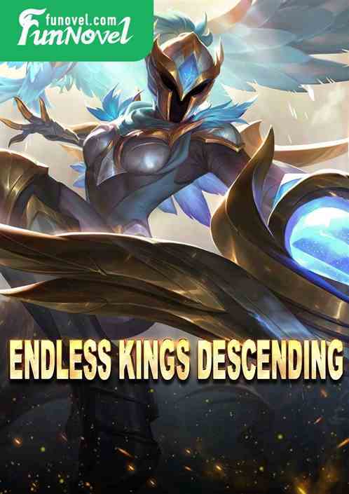 Endless Kings Descending