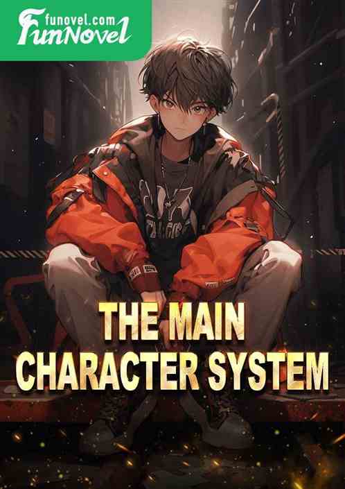 The main character system