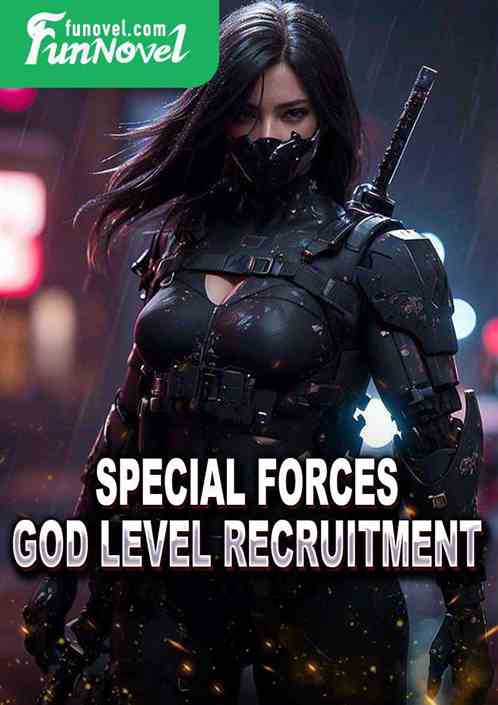 Special Forces God Level Recruitment