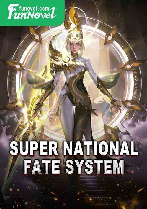 Super National Fate System