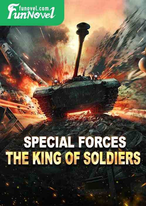 Special Forces: The King of Soldiers