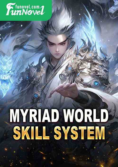 Myriad World Skill System