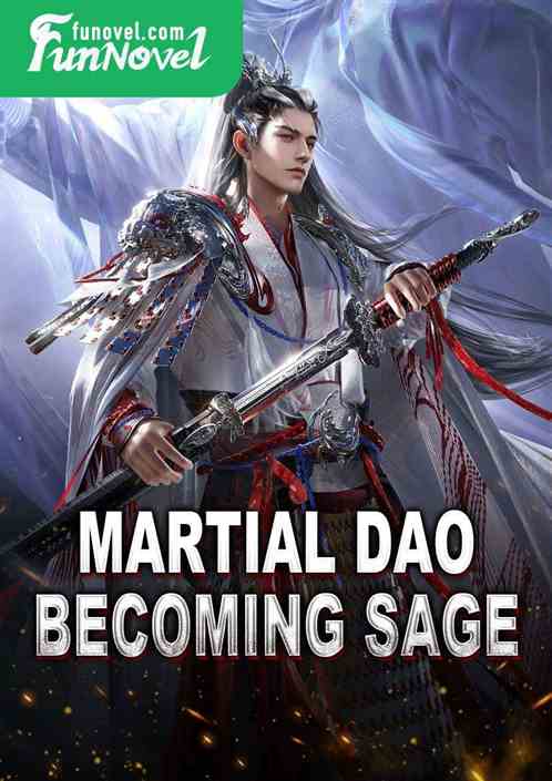 Martial Dao Becoming Sage