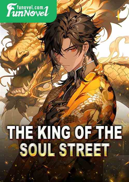 The King of the Soul Street