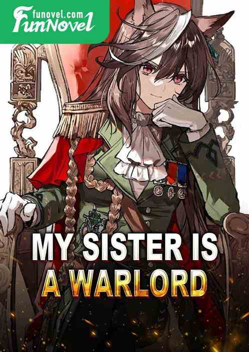 My sister is a warlord