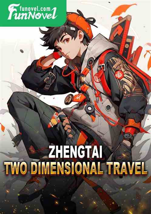 Zhengtai Two Dimensional Travel