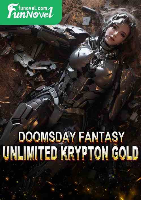 Doomsday Fantasy: Unlimited Krypton Gold