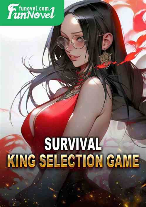 Survival: King Selection Game