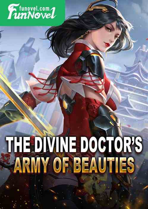 The Divine Doctors Army of Beauties