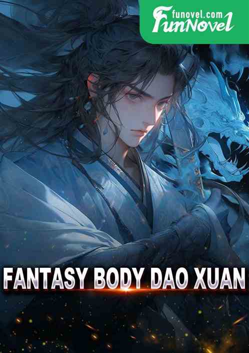 Fantasy True Body Dao Xuan