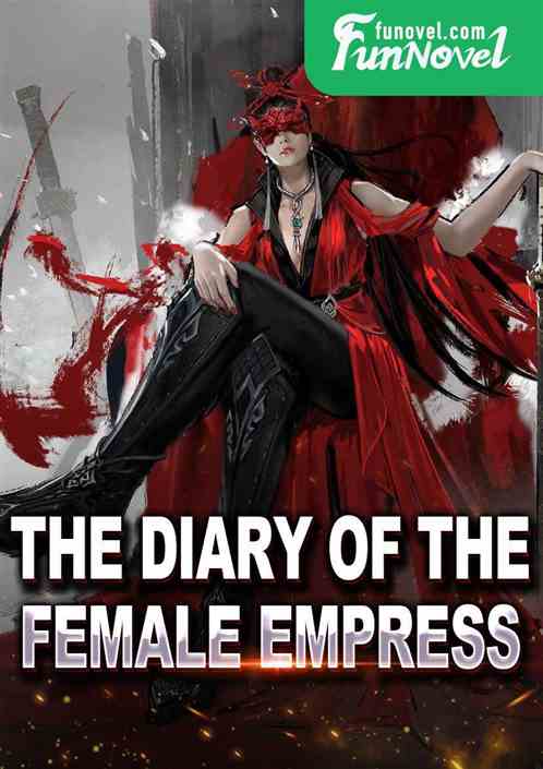 The Diary of the Female Empress