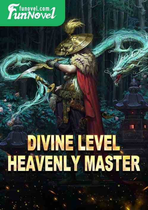 Divine level heavenly master