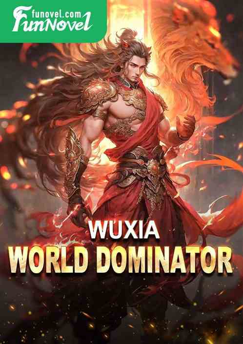 Wuxia World Dominator