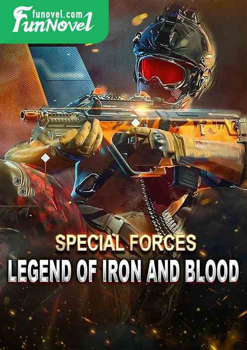 Special Forces: Legend of Iron and Blood