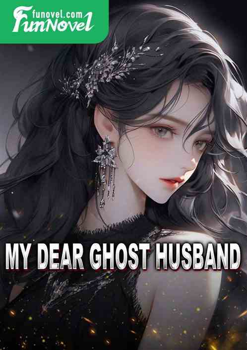 My dear ghost husband