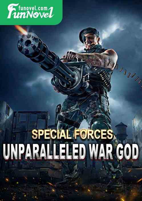 Special Forces: Unparalleled War God