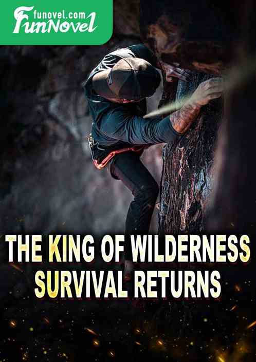 The king of wilderness survival returns