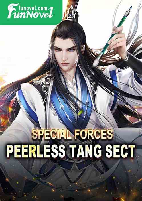 Special Forces: Peerless Tang Sect